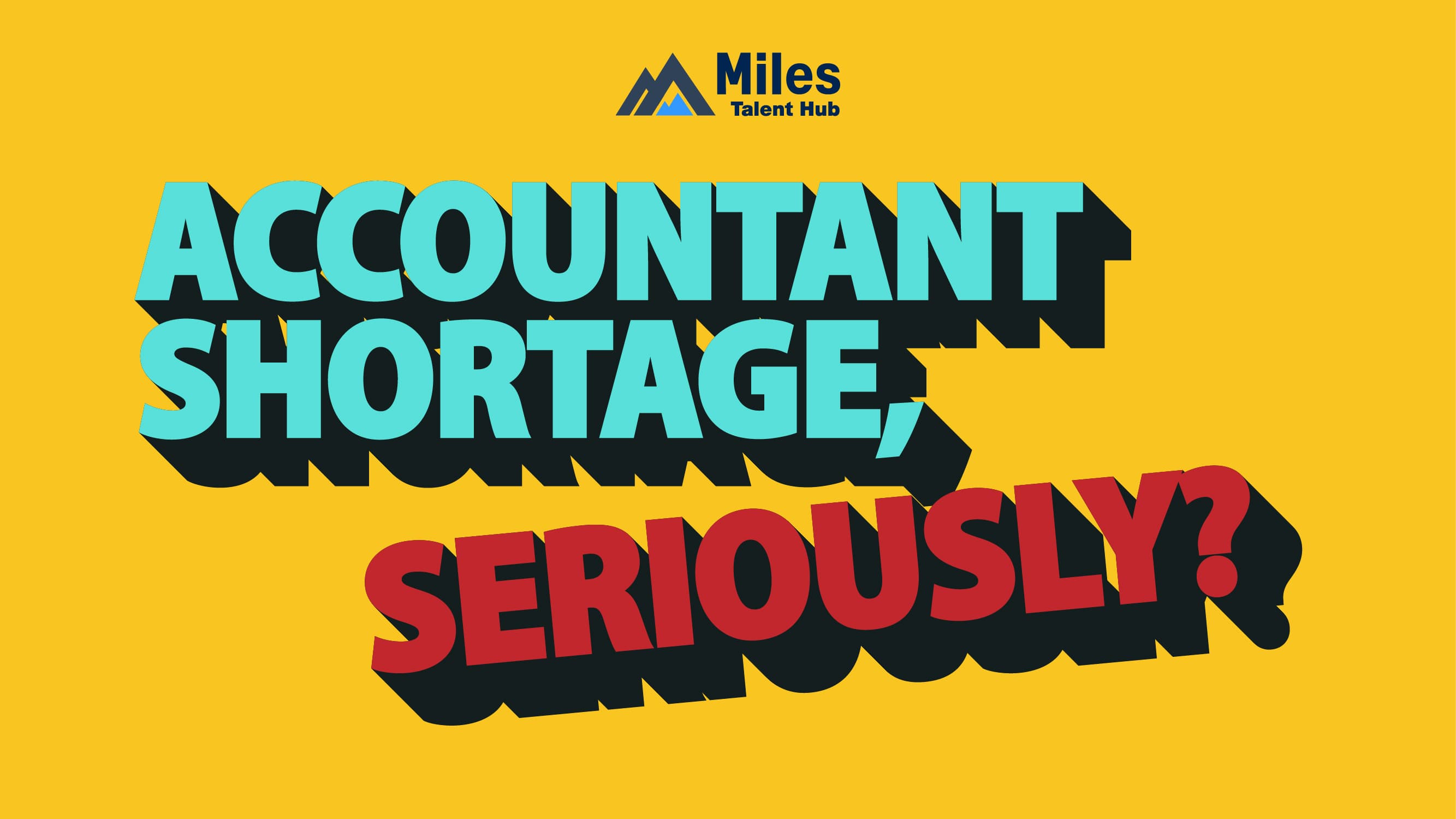 Accountant Shortage, Seriously?