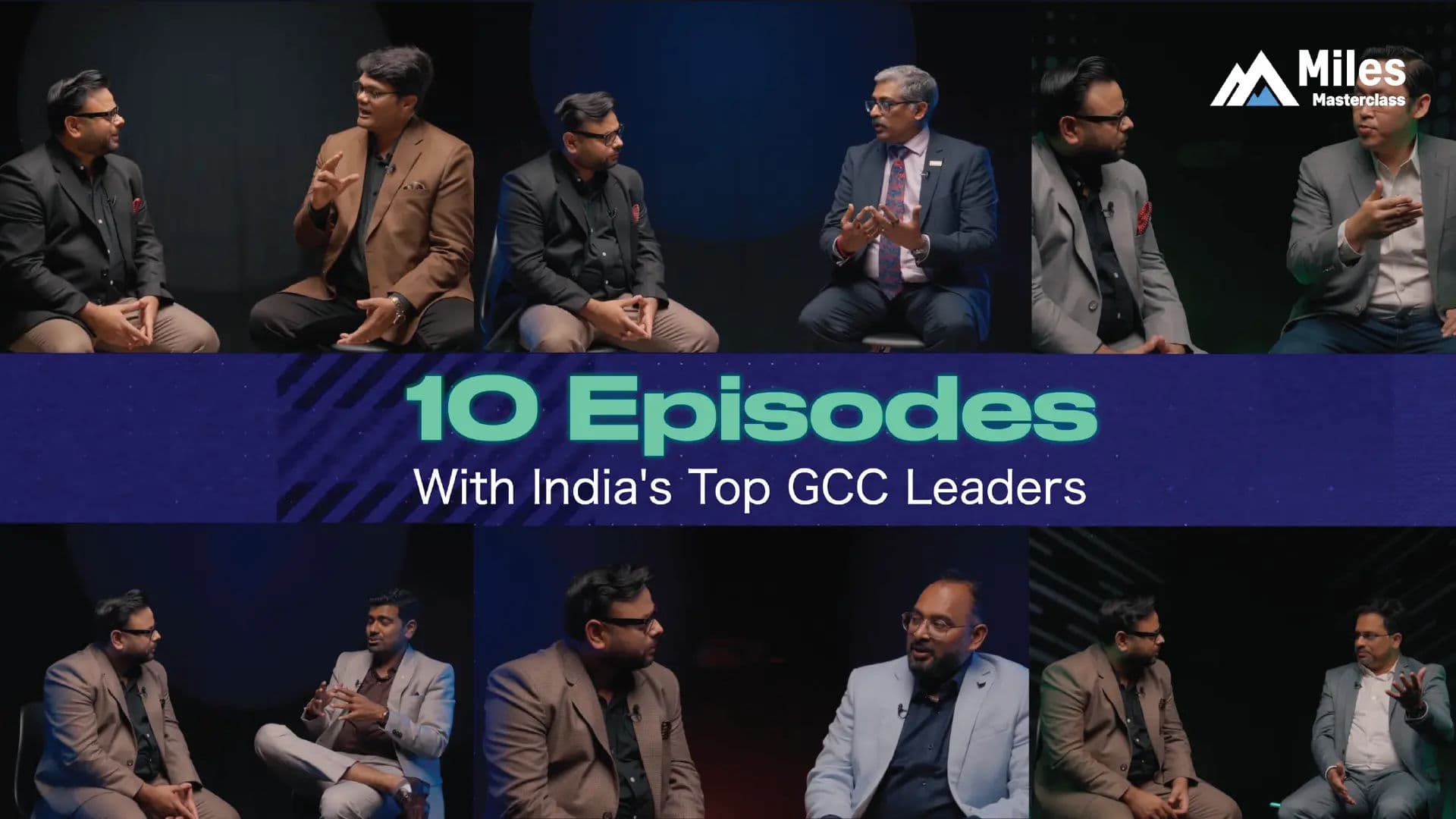 Miles Masterclass: 10 episodes with India's top GCC leaders